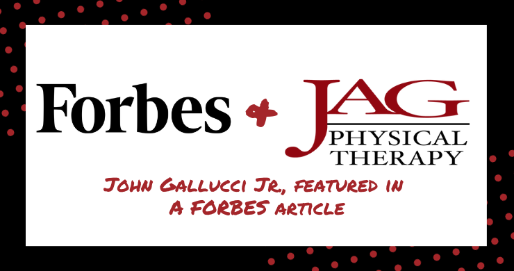 JAG PT CEO, John Gallucci Jr., featured in Forbes