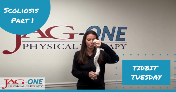 JAG Physical Therapy Tidbit Tuesday | Scoliosis | Part 1