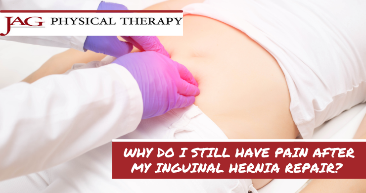 Why Do I Still Have Pain After My Inguinal Hernia Repair?