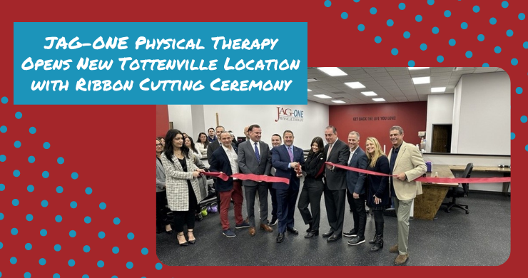 JAG Physical Therapy Opens New Tottenville Location with Ribbon Cutting Ceremony