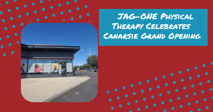 JAG Physical Therapy Celebrates New Canarsie Location with Ribbon Cutting Ceremony