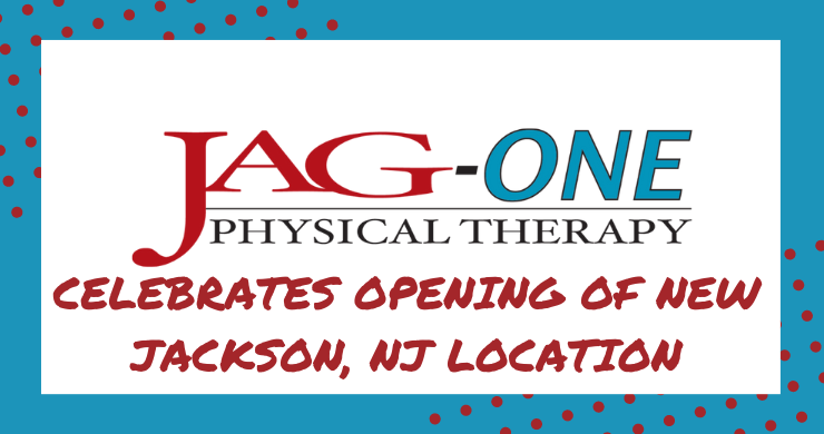 JAG Physical Therapy Celebrates New Jackson Location with Ribbon Cutting Ceremony