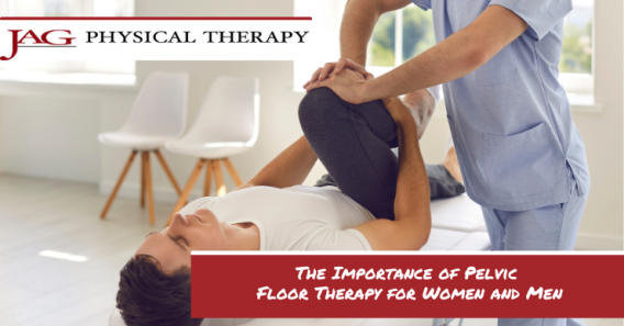 The Importance of Pelvic Floor Therapy for Women and Men