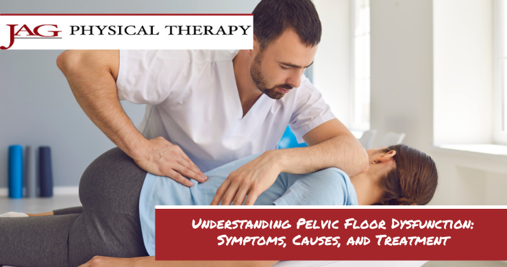 Understanding Pelvic Floor Dysfunction: Symptoms, Causes, and Treatment