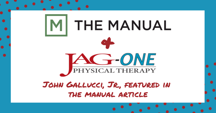 JAG Physical Therapy CEO, John Gallucci Jr. Featured in The Manual