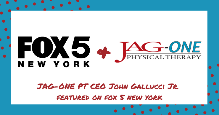 JAG Physical Therapy CEO, John Gallucci Jr. Featured on FOX 5 New York