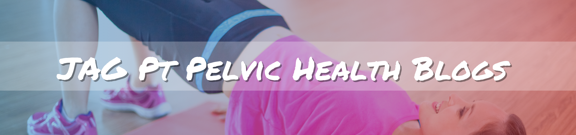 Pelvic Health Pelvic Health