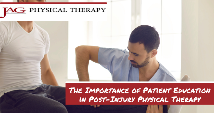 The Importance of Patient Education in Post-Injury Physical Therapy