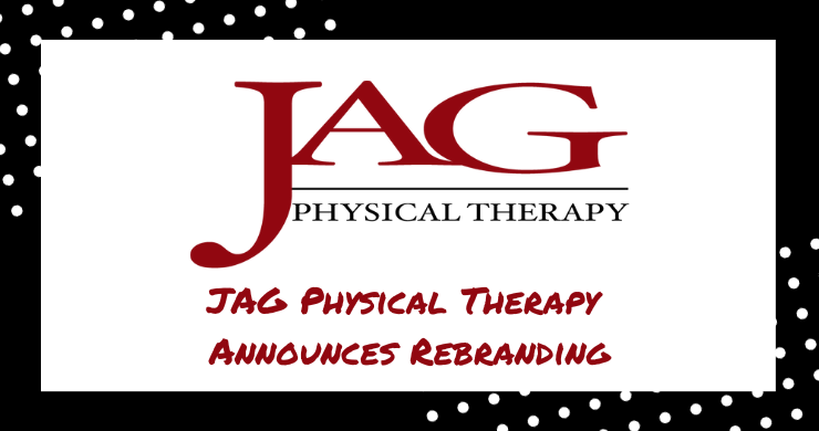 JAG Physical Therapy Announces Rebranding for Enhanced Unity and Consistency