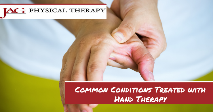 Common Conditions Treated with Hand Therapy