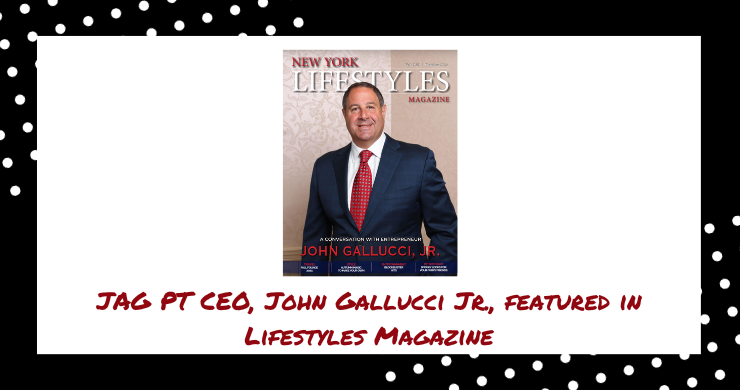 JAG PT CEO, John Gallucci Jr., featured in Lifestyles Magazine