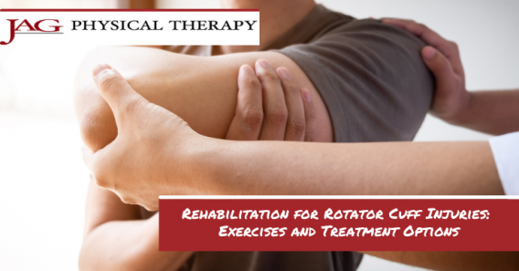 Rehabilitation for Rotator Cuff Injuries: Exercises and Treatment Options