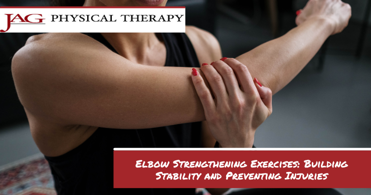 Elbow Strengthening Exercises: Building Stability and Preventing Injuries