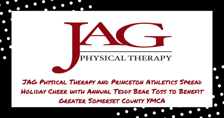 JAG Physical Therapy and Princeton Athletics Spread Holiday Cheer with Annual Teddy Bear Toss to Benefit Greater Somerset County YMCA