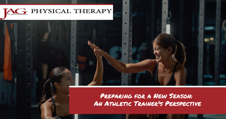 Preparing for a New Season: An Athletic Trainer’s Perspective Preparing for a New Season: An Athletic Trainer’s Perspective