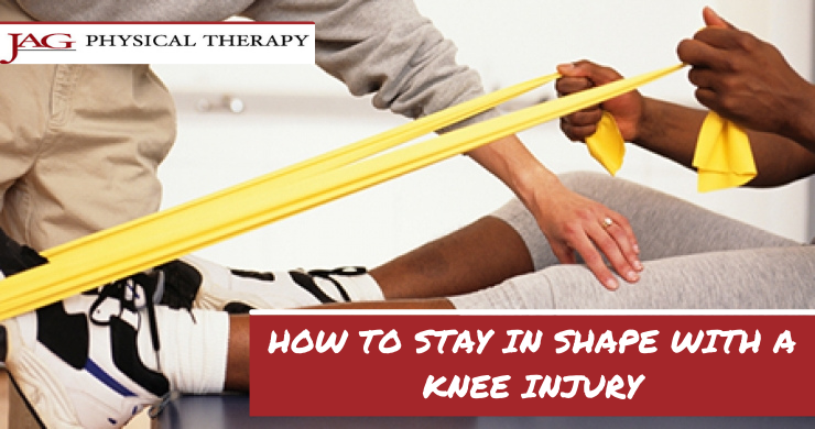 How to Stay in Shape With a Knee Injury JAG PT