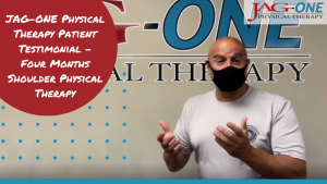 JAG Physical Therapy Patient Testimonial - Four Months Shoulder Physical Therapy