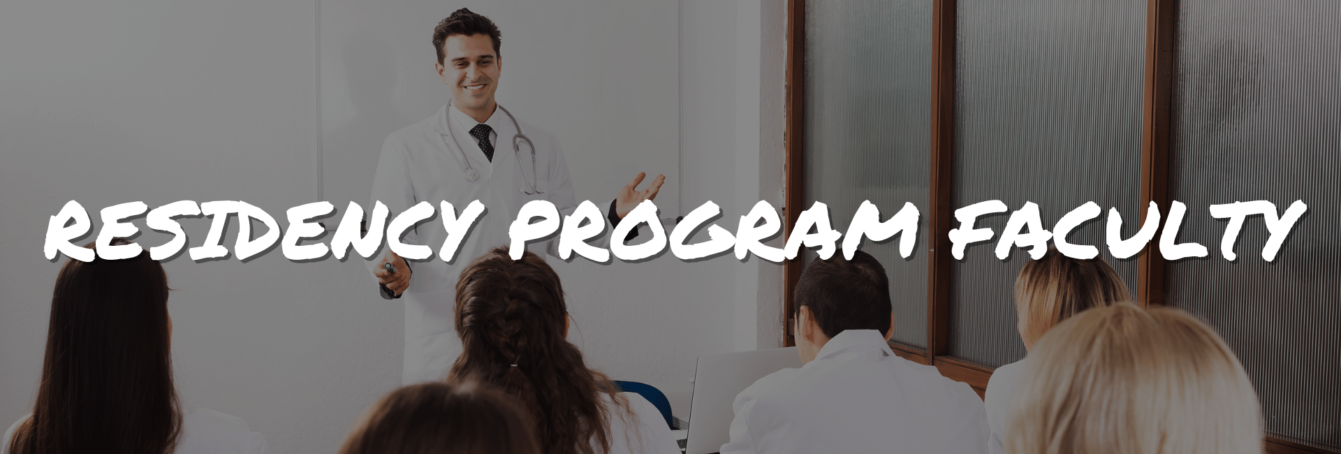 Meet the Faculty Residency