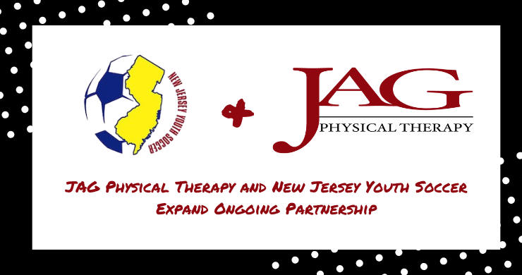 JAG Physical Therapy and New Jersey Youth Soccer Expand Ongoing Partnership