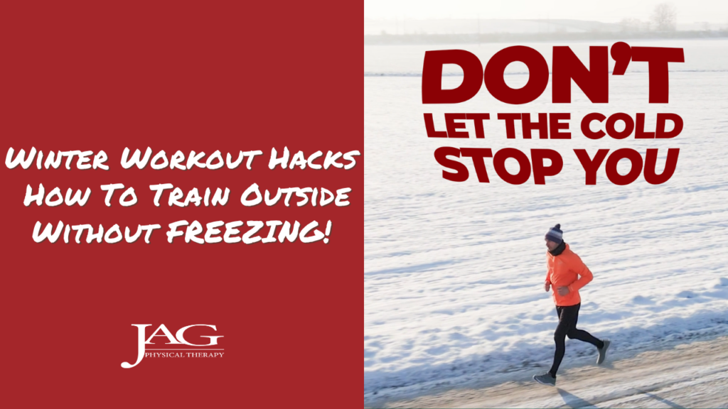 man running on the road in the snow with words above him that say: DON'T LET THE COLD STOP YOU and words to the left of how that say: WINTER WORKOUT HACKS How To Train Outside Without FREEZING