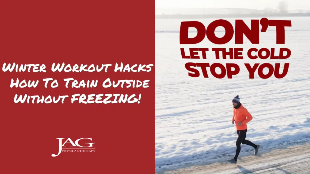 man running on the road in the snow with words above him that say: DON'T LET THE COLD STOP YOU and words to the left of how that say: WINTER WORKOUT HACKS How To Train Outside Without FREEZING