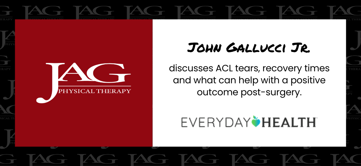 John A Gallucci Jr. Speaks with Everyday Health about ACL Tear Recovery