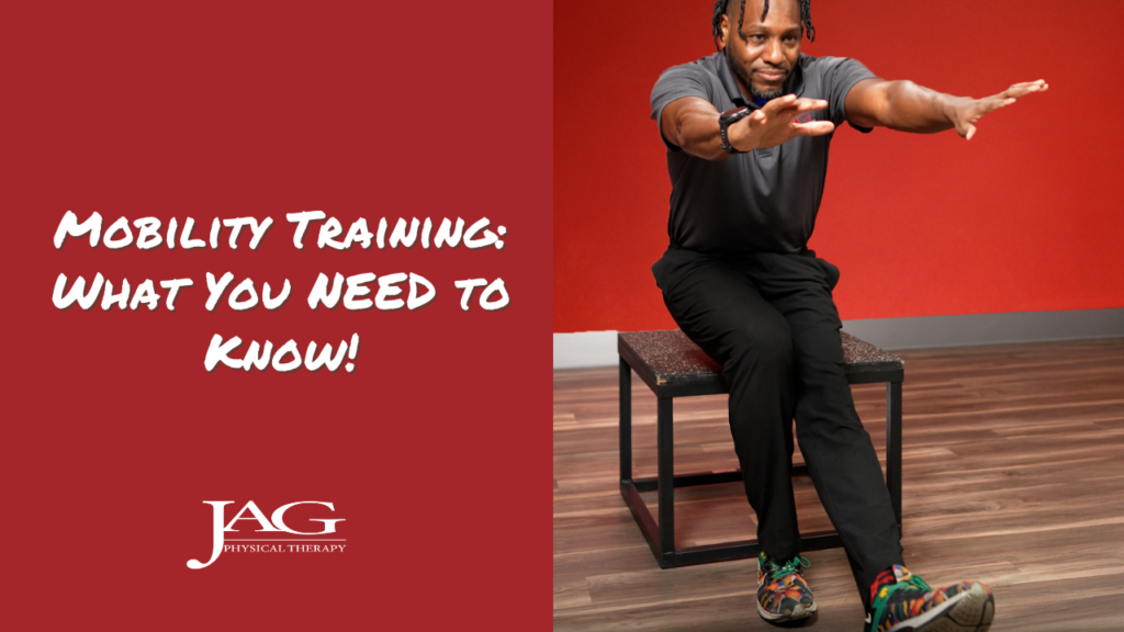 physical therapist performing a single leg stretch with the copy: mobility training what you need to know copy next to it