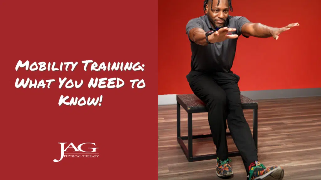 physical therapist performing a single leg stretch with the copy: mobility training what you need to know copy next to it