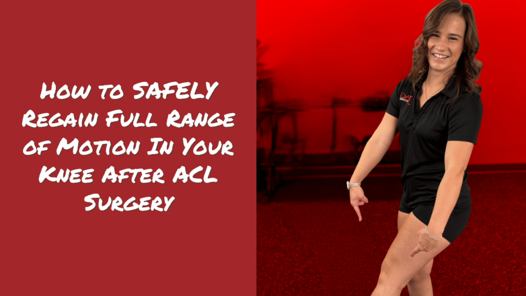 Image split into two frames. The first frame has a red background with white text behind it reading: How to SAFELY Regain Full Range of Motion In Your Knee After ACL Surgery. The second frame is a red background of a physical therapy clinic, with a physical therapist pointing to her knee