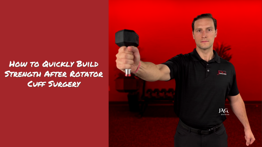 Image split into two frames. The frame on the left has a red background with the copy: How to Quickly Build Strength After Rotator Cuff Surgery. The frame on the right has a red background with a physical therapist holding a dumbbell straight out in front of him