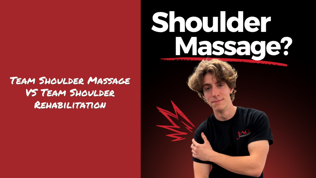 Image split into two frames. On the left behind a red background is copy that says says: Team Shoulder Massage VS Team Shoulder Rehabilitation. To the right is a JAG PT patient holding a shoulder that is in pain with copy above him that says:: Shoulder Massage?